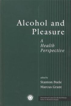 Paperback Alcohol and Pleasure: A Health Perspective Book