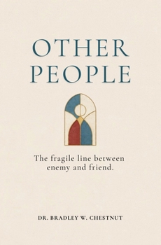 Paperback Other People: The fragile line between enemy and friend. Book