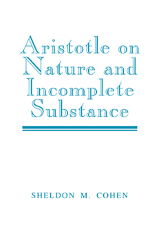 Paperback Aristotle on Nature and Incomplete Substance Book