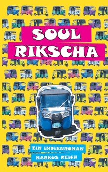 Paperback Soul Rikscha: Ein Indienroman [German] Book