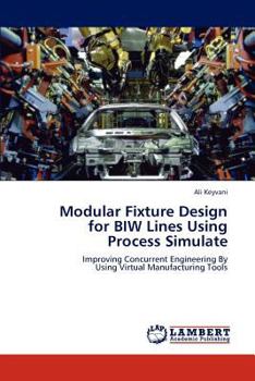 Paperback Modular Fixture Design for Biw Lines Using Process Simulate Book