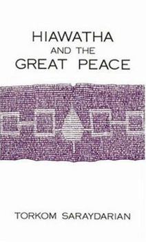 Paperback Hiawatha and the Great Peace Book