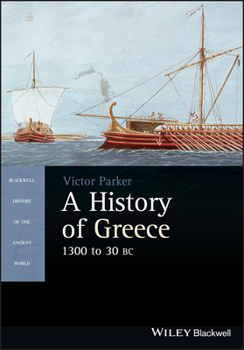 A History of Greece, 1300 to 30 BC - Book  of the Blackwell History of the Ancient World