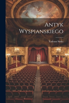 Paperback Antyk Wyspianskiego [Polish] Book