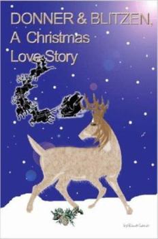 Paperback Donner & Blitzen, a Christmas Love Story Book