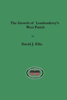 The Growth of Londonderry's West Parish