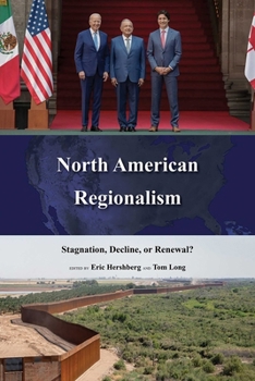 Hardcover North American Regionalism: Stagnation, Decline, or Renewal? Book