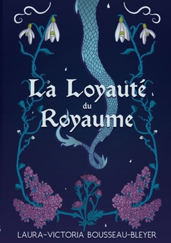 Paperback La Loyauté du Royaume: Tome 1 [French] Book