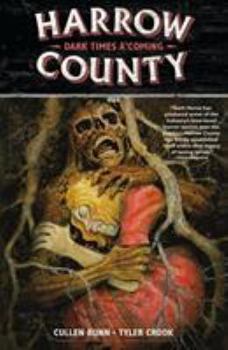 Paperback Harrow County Volume 7: Dark Times A'Coming Book