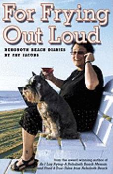 Paperback For Frying Out Loud: Rehoboth Beach Diaries Book