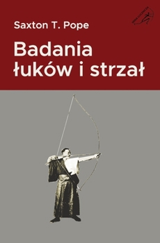 Paperback Badania luków i strzal [Polish] Book