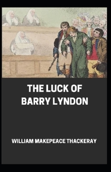 Paperback The Luck of Barry Lyndon Annotated Book