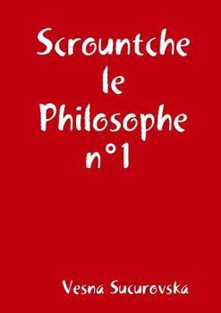 Paperback Scrountche le Philosophe n°1 [French] Book