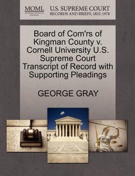 Paperback Board of Com'rs of Kingman County V. Cornell University U.S. Supreme Court Transcript of Record with Supporting Pleadings Book