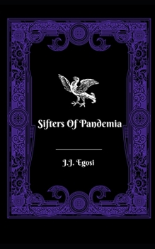 Paperback Sifters Of Pandemia: (Medieval Fantasy/Steampunk Odyssey) Book
