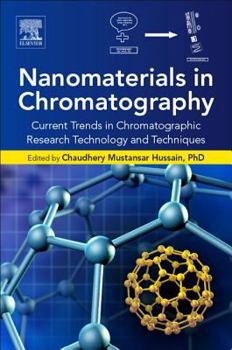 Paperback Nanomaterials in Chromatography: Current Trends in Chromatographic Research Technology and Techniques Book