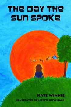 Paperback The Day the Sun Spoke Book