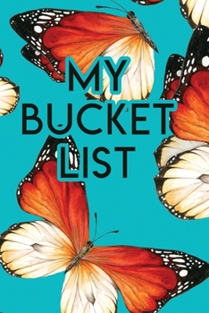 Paperback My Bucket List: A Creative Journal for Tracking Adventures Book