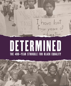 Paperback Determined: The 400-Year Struggle for Black Equality Book