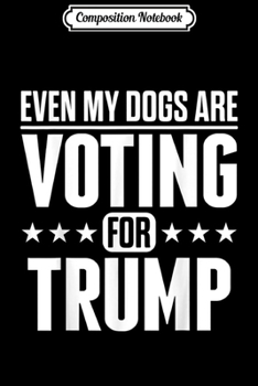 Paperback Composition Notebook: Military Veterans For Pro Trump 2020 Dogs Elections Vote Journal/Notebook Blank Lined Ruled 6x9 100 Pages Book