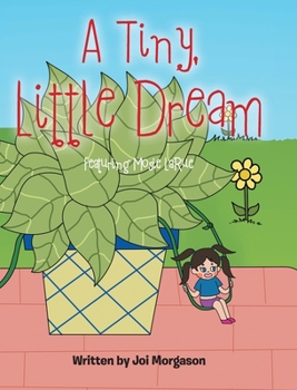Hardcover A Tiny, Little Dream: Featuring Mosie LaRue Book