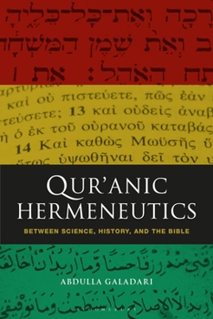 Paperback Qur'anic Hermeneutics: Between Science, History, and the Bible Book