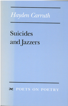 Suicides and Jazzers (Poets on Poetry)