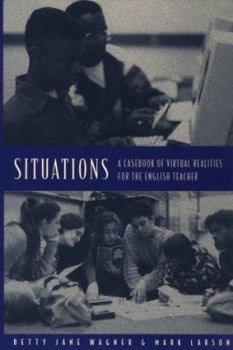 Paperback Situations: A Casebook of Virtual Realities for the English Teacher Book