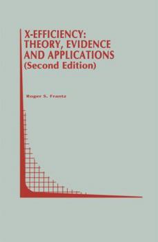 Paperback X-Efficiency: Theory, Evidence and Applications Book