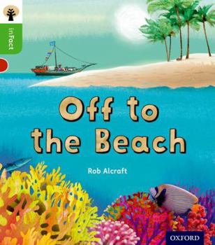 Paperback Oxford Reading Tree inFact: Oxford Level 2: Off to the Beach Book