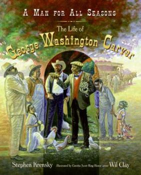 Hardcover A Man for All Seasons: The Life of George Washington Carver Book