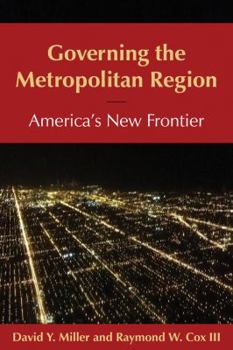 Paperback Governing the Metropolitan Region: America's New Frontier: 2014: America's New Frontier Book