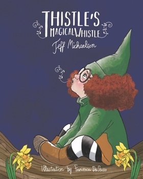 Paperback Thistle's Magical Whistle Book