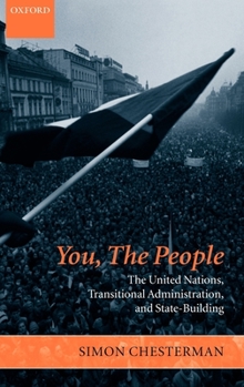 Hardcover You, the People: The United Nations, Transitional Administration, and State-Building Book