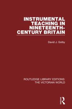 Paperback Instrumental Teaching in Nineteenth-Century Britain Book