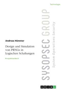 Paperback Design und Simulation von PRNGs in Logischen Schaltungen [German] Book