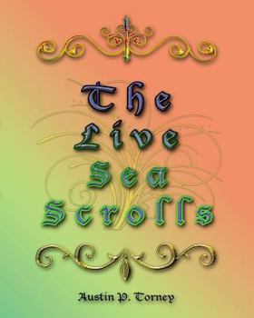 Paperback The Live Sea Scrolls Book