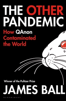 Paperback The Other Pandemic: How Qanon Contaminated the World Book