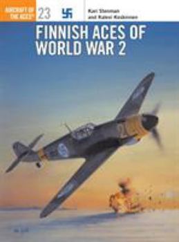 Finnish Aces of World War 2 (Osprey Aircraft of the Aces No 23) - Book #23 of the Osprey Aircraft of the Aces