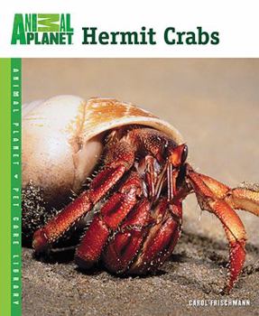 Hermit Crabs - Book  of the Animal Planet Pet Care Library