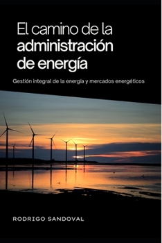 Paperback El camino de la administración de energía [Spanish] Book