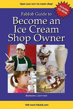 Paperback Fabjob Guide to Become an Ice Cream Shop Owner (FabJob Guides) Book