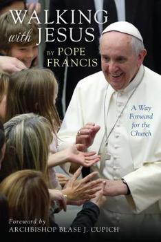 Hardcover Walking with Jesus: A Way Forward for the Church Book