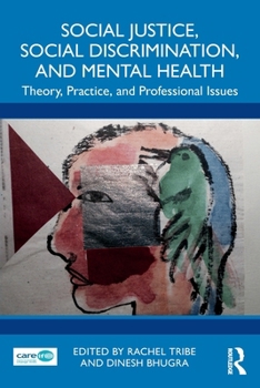 Paperback Social Justice, Social Discrimination, and Mental Health: Theory, Practice, and Professional Issues Book