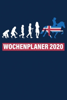 Paperback Wochenplaner 2020: Islandpferde Kalender 2020 mit Islandpferd Revolution Pferd Islandflagge Icelandic Horse Grafik als DIN A5 Isl?nder Ka [German] Book
