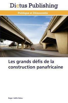 Paperback Les Grands Défis de la Construction Panafricaine [French] Book