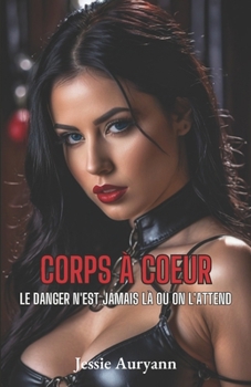 Paperback Corps à coeur [French] Book