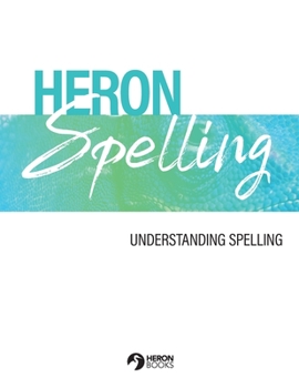 Paperback Heron Spelling - Understanding Spelling Book