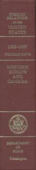 Foreign Relations of the United States, 1955-1957, Volume XXVII: Western Europe and Canada