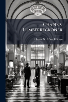 Chapins' Lumberreckoner...
